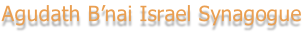 Agudath B’nai Israel Synagogue